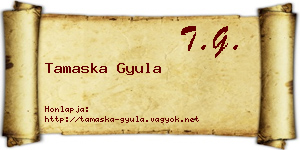 Tamaska Gyula névjegykártya